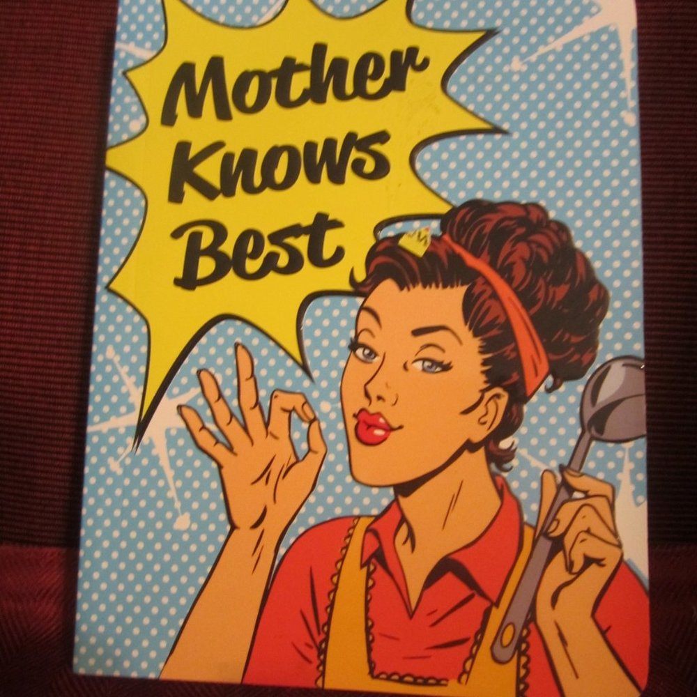 "Mother Know's Best" Book